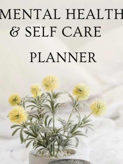 MENTAL HEALTH & SELF CARE PLANNER
