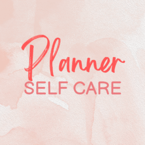 Self Care Planner