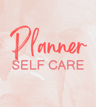 Self Care Planner