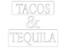 tacos and tequila