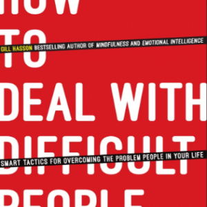 How To Deal With Difficult People