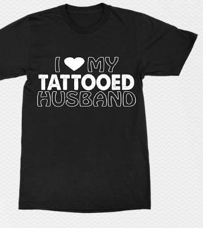 i love my tattoed husband,k