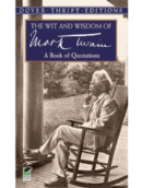 The Wit and Wisdom of Mark Twain
