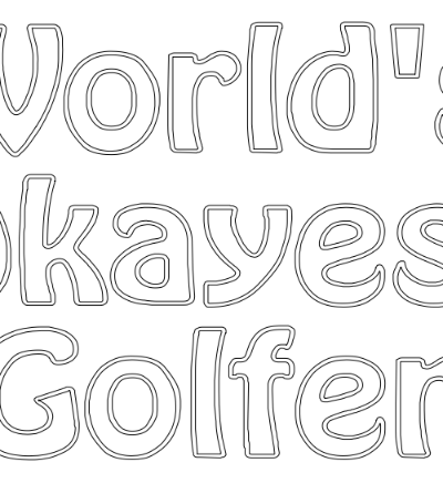 world is okayest golfer