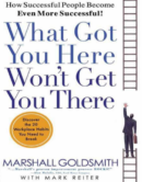 What got you here won't get you there