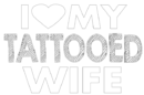 i love my tattooed wife