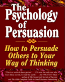 The Psychology of Persuasion