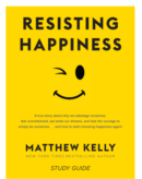 RESISTING HAPPINESS