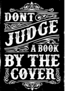 Dont judge book by The Cover