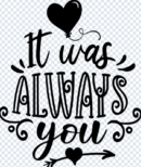 It Was Always You