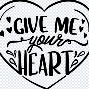 Give Me Your Heart