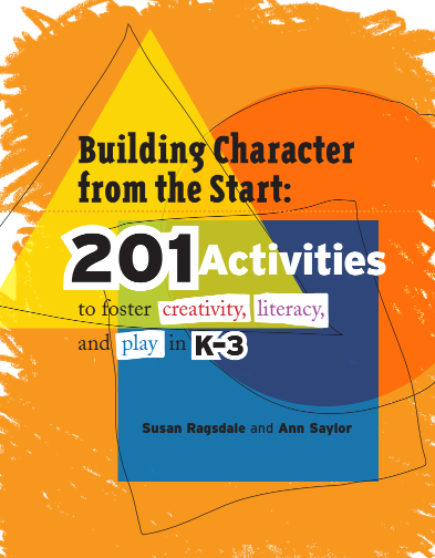 Building Character from the Start 201 Activities