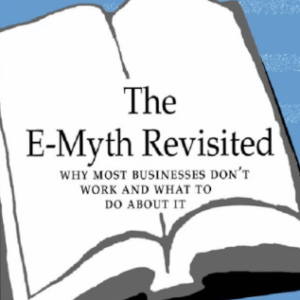The E-Myth Revisited