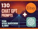 130 ChatGPT Prompts for Etsy Success