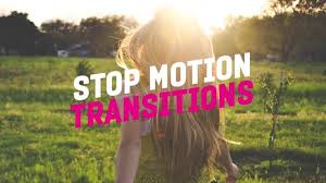Stop Motion Transitions